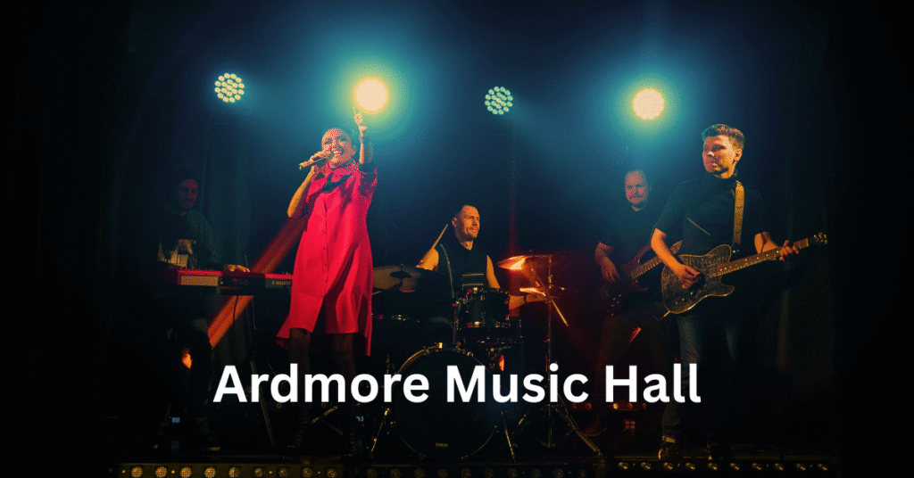 Ardmore Music Hall