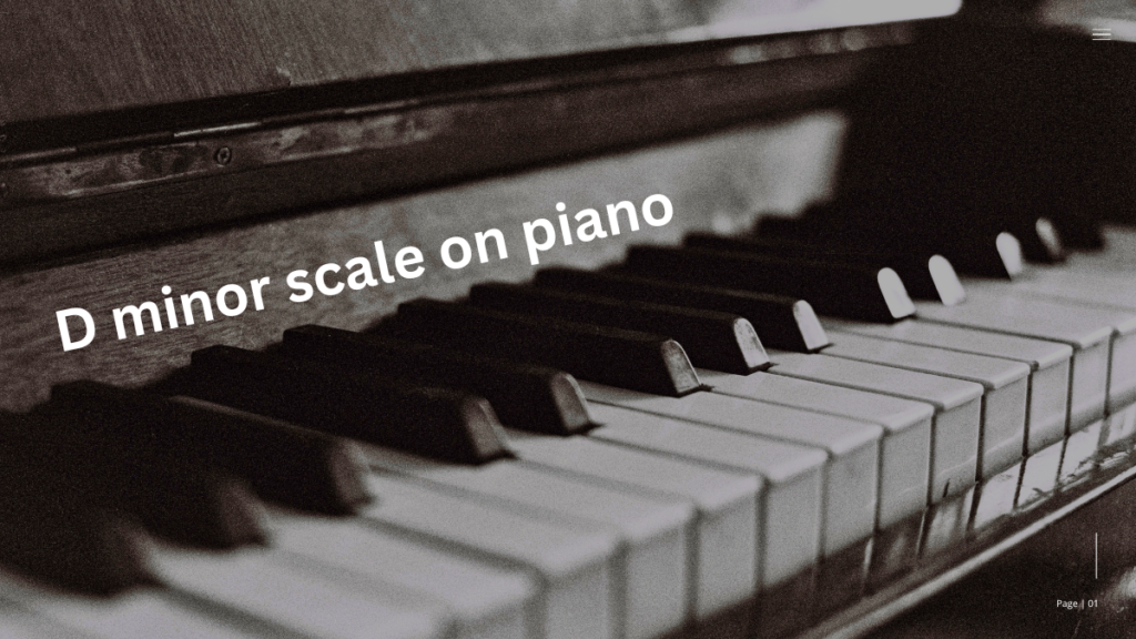 D minor scale on piano
